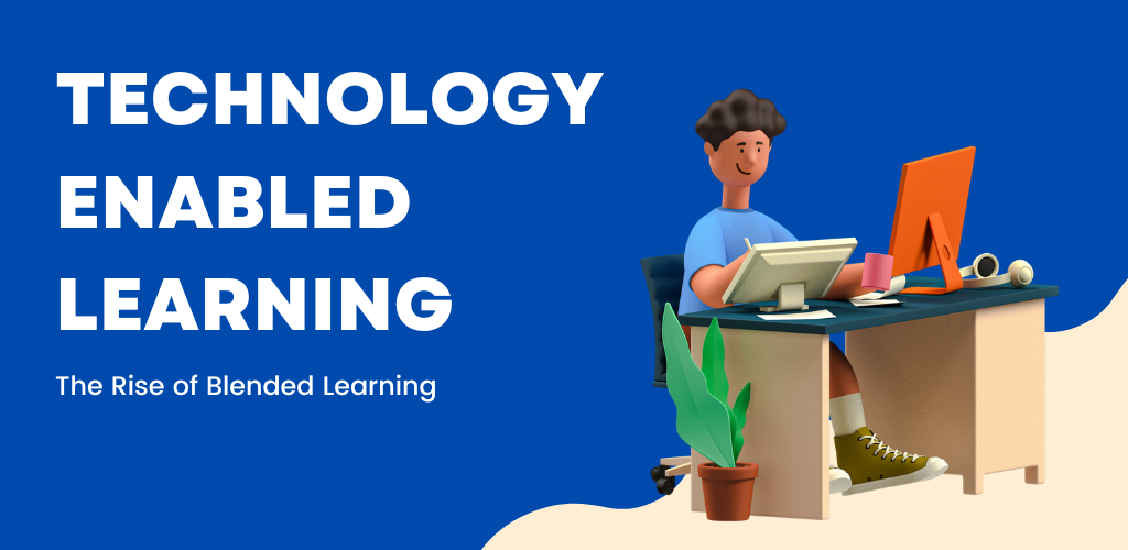 Technology Enabled Learning